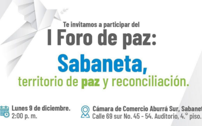 I Foro de Paz: “Sabaneta, territorio de paz y reconciliación”